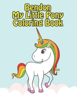 bendon my little pony coloring book: My little pony coloring book for kids, children, toddlers, crayons, adult, mini, girls and Boys. Large 8.5 x 11. 50 Coloring Pages 1711122572 Book Cover