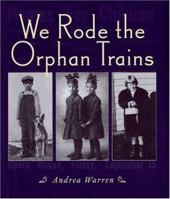 We Rode the Orphan Trains 0618117121 Book Cover