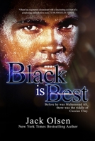 Black is Best: The Riddle of Cassius Clay 1095413961 Book Cover