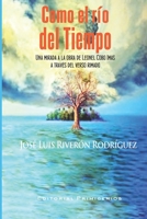 Como el r�o del tiempo: Una mirada a la obra de Leonel Cobo Imas a trav�s del verso rimado B09P89DZ22 Book Cover
