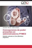 Concepciones de Poder Presentes En Administradores Pymes 3845486864 Book Cover