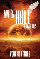 Who in Hell Knows You? 1545679738 Book Cover