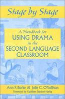 Stage by Stage: A Handbook for Using Drama in the Second Language Classroom 0325003807 Book Cover