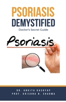 Psoriasis Demystified: Doctor's Secret Guide B0CHHQL6TN Book Cover