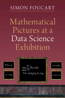 Mathematical Pictures at a Data Science Exhibition 100900185X Book Cover