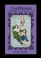 Courtesans: A Roleplaying Game of Sex and Society 1471681157 Book Cover