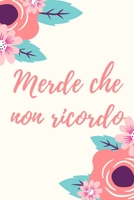 Merde che non ricordo - fiori: Il quaderno per le password, per donne, 110 pagine pronte, 6.9 in/ 15x23 cm B084DGWBCM Book Cover