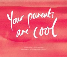 Your Parents Are Cool 1988736269 Book Cover