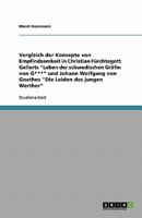 Vergleich der Konzepte von Empfindsamkeit in Christian Fürchtegott Gellerts "Leben der schwedischen Gräfin von G***" und Johann Wolfgang von Goethes "Die Leiden des jungen Werther" 3638810364 Book Cover
