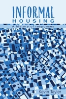 Informal Housing: A History of Responses 1788532333 Book Cover