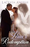 Lina's Redemption (First Lady Series) (Volume 2) 1944643125 Book Cover