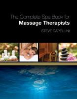 The Complete Spa Book for Massage Therapists 1418000140 Book Cover