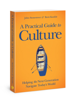 A Practical Guide to Culture: Helping the Next Generation Navigate Today's World 1434711013 Book Cover