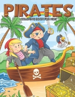 Pirates Coloring Book For Kids: Pirate Adventures For Children and Toddlers Gold Treasure Hunting on Pirate Ships null Book Cover