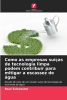 Como as empresas suíças de tecnologia limpa podem contribuir para mitigar a escassez de água (Portuguese Edition) 6209760813 Book Cover
