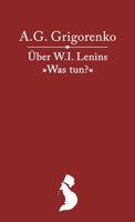 Über das Werk W.I. Lenins "Was tun?" (German Edition) 3911323050 Book Cover