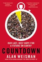 Countdown: Our Last Best Hope for a Future on Earth? 031623981X Book Cover