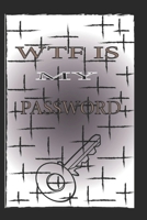 Wtf Is My Password 1656949547 Book Cover