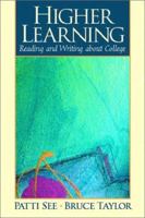 Higher Learning: Reading and Writing About College (2nd Edition) 0132318016 Book Cover