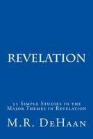 Revelation - 35 Simple Studies on the Major Themes in Revelation 0551004304 Book Cover