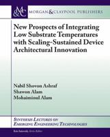 New Prospects of Integrating Low Substrate Temperatures with Scaling-Sustained Device Architectural Innovation 1627058540 Book Cover