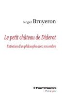 Le petit château de Diderot: Entretien d'un philosophe avec son ombre 2705687203 Book Cover