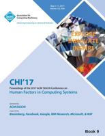 CHI 17 CHI Conference on Human Factors in Computing Systems Vol 9 1450354688 Book Cover
