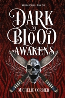 Dark Blood Awakens 1737525240 Book Cover