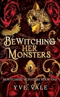 Bewitching Her Monsters (Bewitching Monsters) B0CGTS67PV Book Cover
