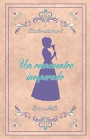 Un reencuentro inesperado B0GDTMDTXF Book Cover