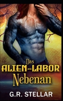 Das Alien-Labor nebenan: Eine Science-Fiction-Romanze mit Außerirdischen (Alien-Labor-Liebesexperiment-Reihe) (German Edition) B0GKVXNFYF Book Cover