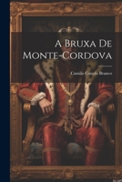A Bruxa De Monte-Cordova (Portuguese Edition) 1022664611 Book Cover