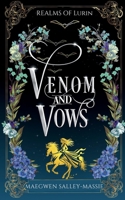 Venom and Vows: A Romantic Regency-Inspired Fantasy (Realm of Lurin) B0GTJZDM54 Book Cover