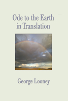 Ode to the Earth in Translation 1952204127 Book Cover
