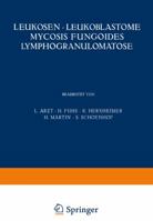 Leukosen . Leukoblastome Mycosis Fungoides Lymphogranulomatose 3540010904 Book Cover