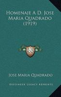 Homenaje A D. Jose Maria Quadrado (1919) 1161197737 Book Cover