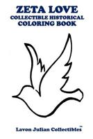 ZETA LOVE COLLECTIBLE HISTORICAL COLORING BOOK 1091048703 Book Cover