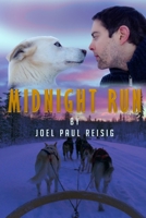 Midnight Run: One comedian, eight sled dogs. B08GLMMXR6 Book Cover