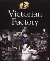 Victorian Factory (History Detective Investigates) 0750237473 Book Cover