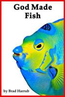 God Made Fish (A.P. Reader) 0932859879 Book Cover