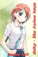 Gaby - The Anime Days 1105613445 Book Cover