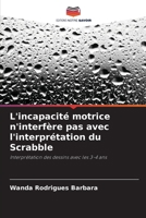 L'incapacité motrice n'interfère pas avec l'interprétation du Scrabble (French Edition) 6207927117 Book Cover