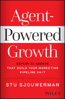 Agentic Marketing Revolution 1394407572 Book Cover