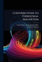 Contributions to Terrestrial Magnetism 1023854171 Book Cover