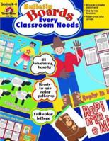 Bulletin Boards Every Classroom Needs 1557997977 Book Cover