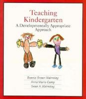 Teaching Kindergarten: A Developmentally Appropriate Approach 0435087150 Book Cover