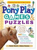 Pony Play Games & Puzzles 1603420630 Book Cover