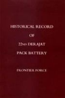 Historical Record of 22nd Derajat Pack Battery Frontier Force 1845741587 Book Cover