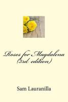 Roses for Magdalena 1726149269 Book Cover