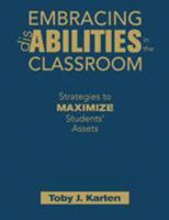 Embracing Disabilities in the Classroom: Strategies to Maximize Students? Assets 1412957702 Book Cover